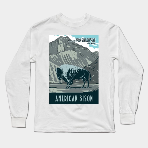 WPA Poster of an American Bison at Eagle Peek Mountain in Yellowstone National Park Long Sleeve T-Shirt by JohnLucke